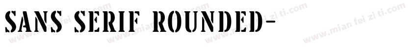 Sans Serif Rounded字体转换